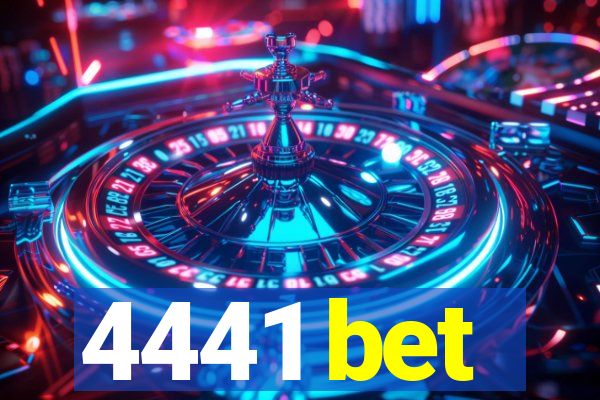 4441 bet